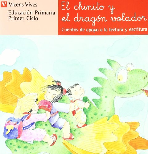 Imagen de archivo de El Chinito y el Dragon Volador. Cuentos de Apoyo a la Lectura y Escritura a la venta por Librera 7 Colores