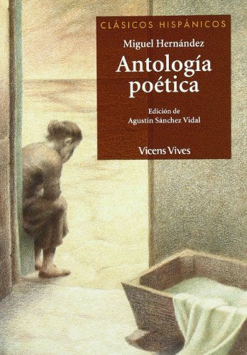 Imagen de archivo de Antologia Poetica Miguel Her. N/c (Clasicos Hispanicos) (Spanish Edition) a la venta por ThriftBooks-Atlanta