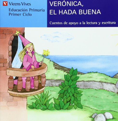 Imagen de archivo de Veronica,El Hada Buena (serie Azul) (Fernandez Buuel, Ana; Rodriguez a la venta por Iridium_Books