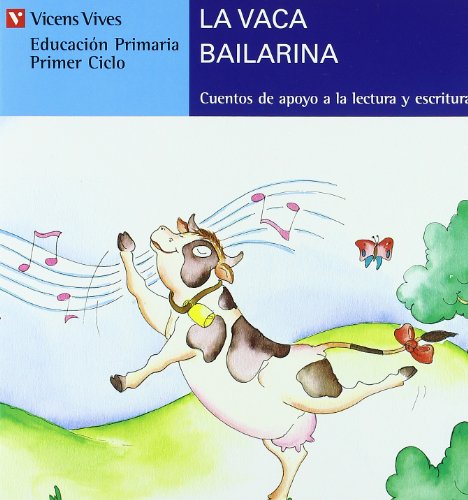 9788431635558: La Vaca Bailarina (Serie Azul): 9 (Cuentos de Apoyo. serie Azul) - 9788431635558