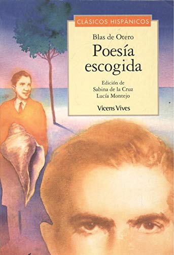 Beispielbild fr Poesia Escogida - Blas de Otero zum Verkauf von Hamelyn