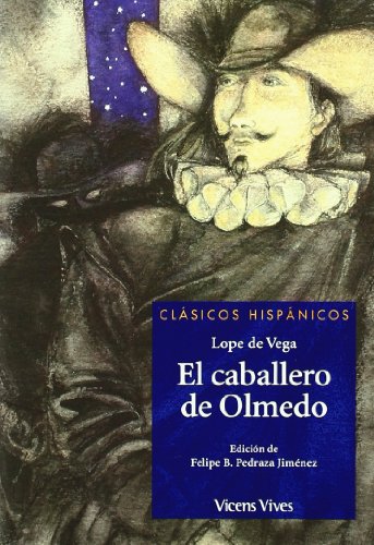 9788431636685: El Caballero De Olmedo N/c (Clsicos Hispnicos) - 9788431636685