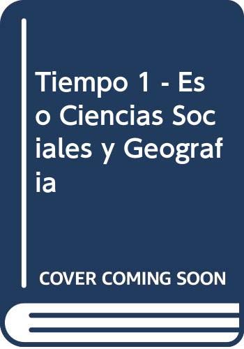 Imagen de archivo de Tiempo 1 - Eso Ciencias Sociales y Geografia (Spanish Edition) a la venta por Iridium_Books