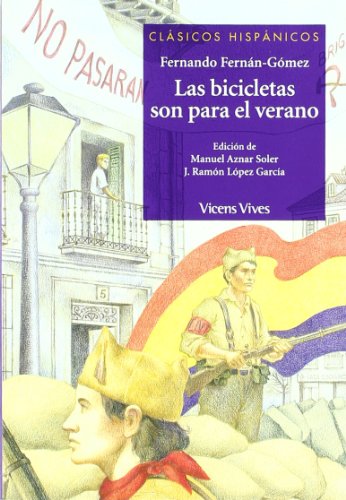 Bicicletas son para el verano, Las. Edición comentada de Manuel Aznar Soler y J. Ramón López García.