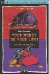 Your Money or Your Life - Reading and T 1 CA (Spanish Edition) (9788431639600) by [???]