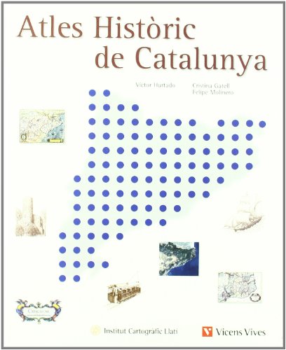 ATLAS HISTÒRIC DE CATALUNYA