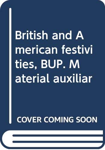 Imagen de archivo de British And American Festivities, Bup. Material Auxiliar a la venta por RecicLibros