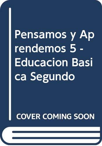 Imagen de archivo de Pensamos y Aprendemos 5 - Educacion Basica Segundo (Spanish Edition) a la venta por Iridium_Books