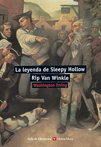 Beispielbild fr La Leyenda de Sleepy Hollow: Rip Van Winkle / The Legend of Sleepy Hollow: Rip Van Winkle (Aula de Literatura) zum Verkauf von Irish Booksellers