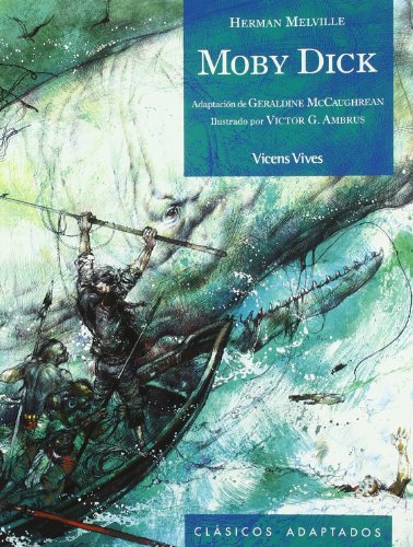 Moby Dick. Adaptación de Geraldine McCaughrean. Ilustrado por Víctor G.Ambrus. - MELVILLE, Hermann
