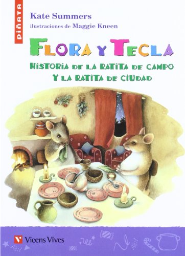 Imagen de archivo de Flora Y Tecla : Historia De La Ratita De Campo Y La Ratita De Ciudad a la venta por LIBRERIA PETRARCA