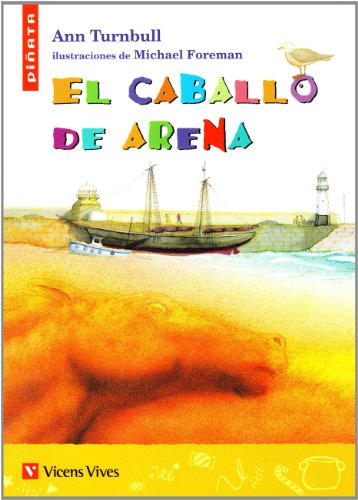 Stock image for El Caballo De Arena / The Sand Horse (Spanish Edition) [Paperback] by Turnbul. for sale by Iridium_Books