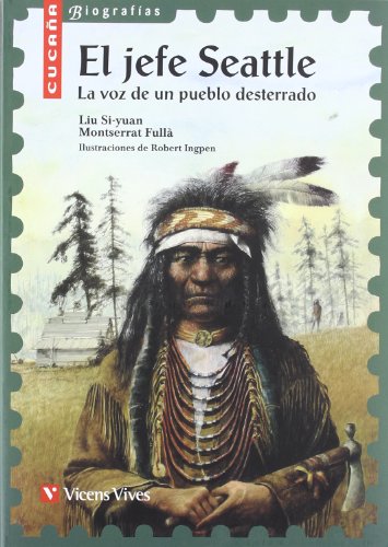 Beispielbild fr El jefe Seattle. La voz de un pueblo desterrado (Coleccin Cucaa Biografas) - 9788431671716 zum Verkauf von medimops