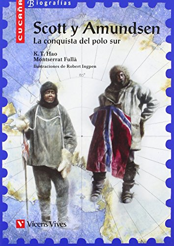 Stock image for Scott Y Amundsen: La Conquista Del Polo Sur - Cuca a for sale by Juanpebooks