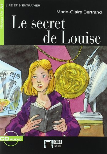 Beispielbild fr Le Secret De Louise+cd (Chat Noir. Lire Et S'entrainer) zum Verkauf von medimops