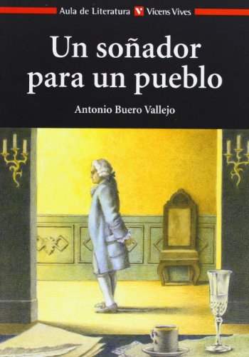 Un Sonador para un Pueblo / A Dreamer for a Town (Aula de Literatura) (9788431677206) by Buero Vallejo, Antonio; De Paco Molla, Mariano; Serrano Garcia, Virtudes