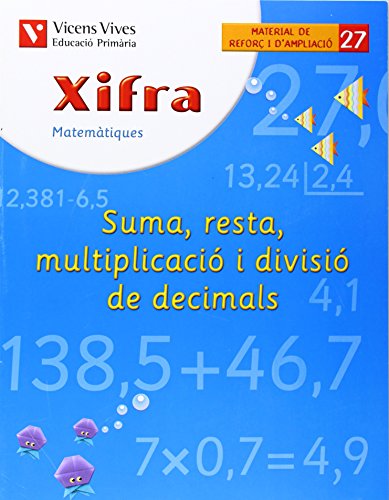 Imagen de archivo de Xifra Q-27 Suma,Resta,Mult.div.deci - 9788431682873 (SIN COLECCION) a la venta por medimops