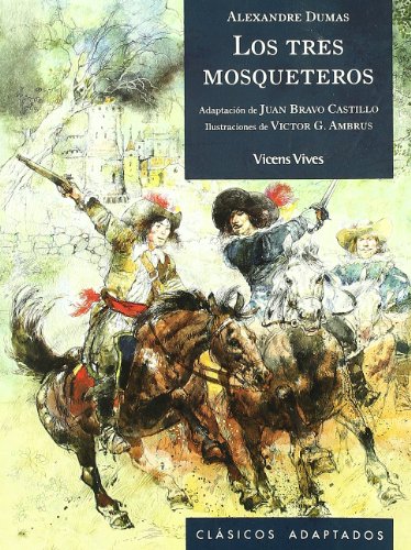 12. Los tres mosqueteros (Clásicos Adaptados) (Spanish Edition) - Bravo Castillo, Juan; Jimenez Reinaldo, Jesus; Dumas, Alexandre