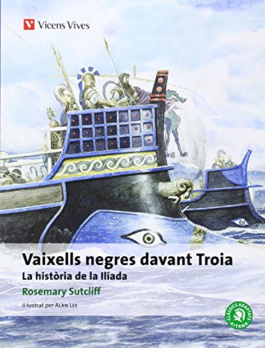 Stock image for Vaixells Negres Davant Troia. Colleccio Classics Adaptats for sale by Moshu Books