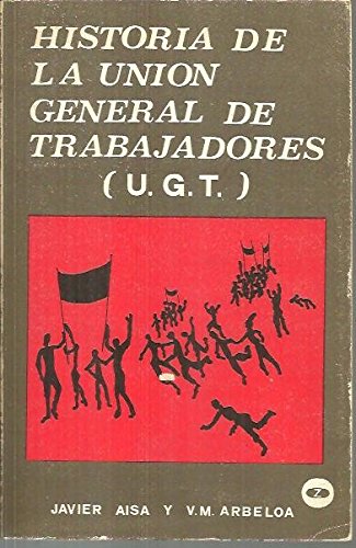 Imagen de archivo de Historia de la Union General de Trabajadores. a la venta por Hamelyn