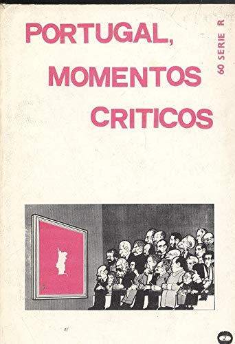 Imagen de archivo de Portugal: Momentos Criticos a la venta por Hamelyn