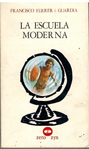 Beispielbild fr La Escuela Moderna. 2 Ed. zum Verkauf von Hamelyn