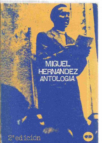 Antología. Colección Se hace camino al andar. - Miguel Hernández. TDK581