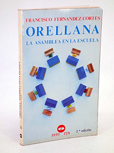 9788431703998: ORELLANA. LA ASAMBLEA EN LA ESCUELA.