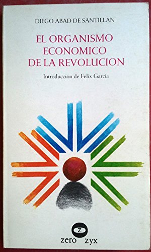 Stock image for El organismo econo?mico de la Revolucio?n (Biblioteca Promocio?n del pueblo) (Spanish Edition) for sale by Iridium_Books