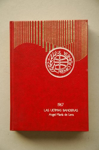 9788432000164: Las ltimas banderas.. premio editorial planeta 1967.