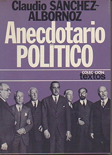 Imagen de archivo de Anecdotario pol tico (Coleccin Textos) a la venta por medimops