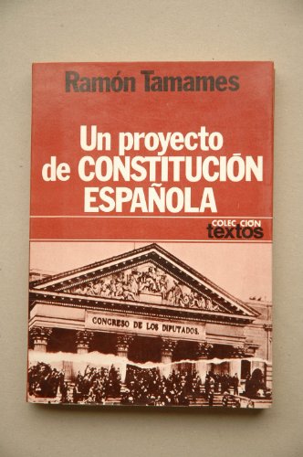 Beispielbild fr Un Proyecto de Constitucin Espaola zum Verkauf von Hamelyn
