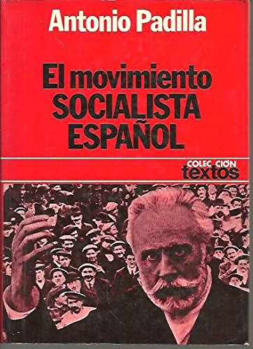 9788432002892: El movimiento socialista español (Colección Textos)