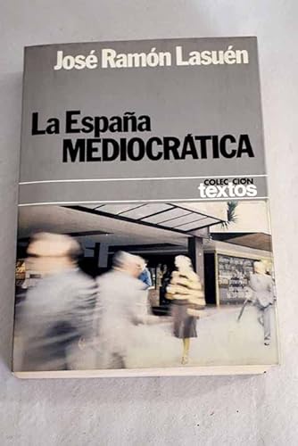 España mediocratica, (La)