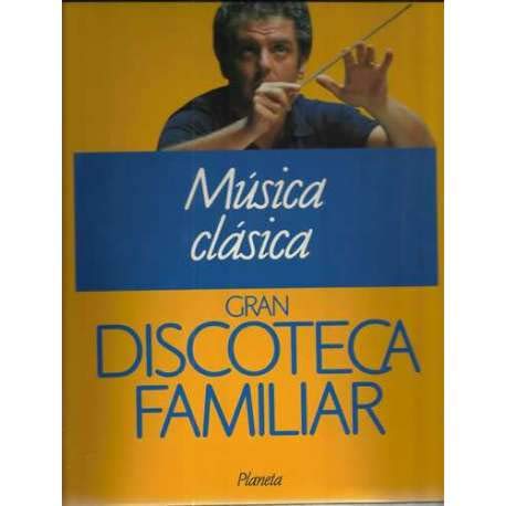 Beispielbild fr Musica clasica (gran discoteca familiar; t.1) zum Verkauf von medimops