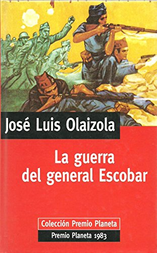Imagen de archivo de La Guerra del General Escobar Jose Luis Olaizola a la venta por VANLIBER