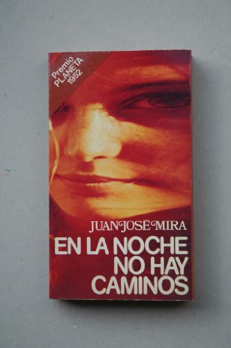 Beispielbild fr En la noche no hay caminos. (Premio Planeta, 1952). Novela. zum Verkauf von Librera y Editorial Renacimiento, S.A.