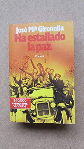 Imagen de archivo de HA ESTALLADO LA PAZ a la venta por Librera Gonzalez Sabio