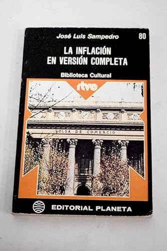 Imagen de archivo de LA INFLACIN EN VERSIN COMPLETA a la venta por LIBRERA COCHERAS-COLISEO