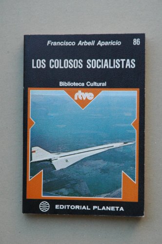 9788432026546: Los colosos socialistas (Biblicoteca Cultural, n. 86.RTVE)
