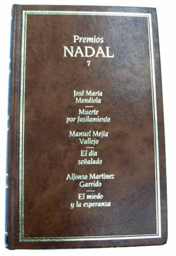 9788432026898: Premios nadal.t.7.muerte por fusilamiento;dia sealado;el miedo...