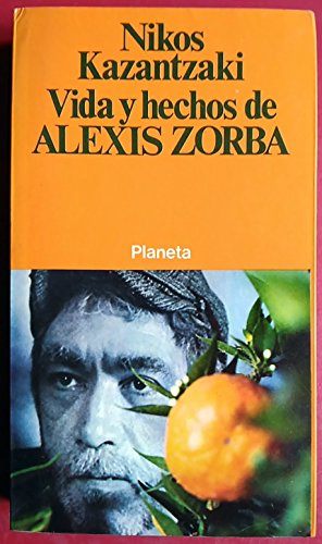 Stock image for Vida y hechos de Alexis Zorba for sale by LibroUsado  |  Tik Books SO