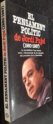 9788432035333: El pensament polític de Jordi Pujol (1980-1987) (Collecció Ramon Llull. Sèrie Assaig) (Catalan Edition)