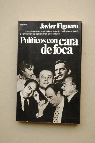 9788432035524: Políticos con cara de foca (Documento) (Spanish Edition)