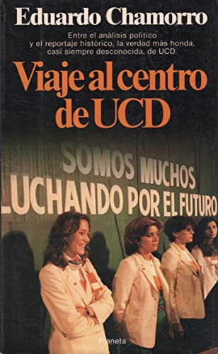 Imagen de archivo de Viaje al centro de UCD CHAMORRO, Eduardo.- a la venta por VANLIBER