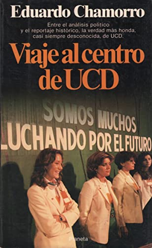 Stock image for Viaje al centro de UCD CHAMORRO, Eduardo.- for sale by VANLIBER