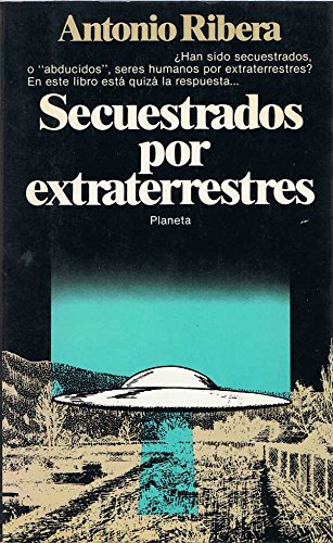 Secuestrados Por Extraterrestres (9788432036149) by Ribera, Antonio