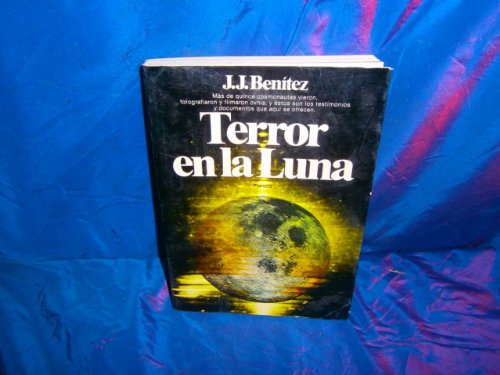 Terror en la luna (ColeccioÌn Documento) (Spanish Edition) (9788432036224) by BeniÌtez, Juan JoseÌ