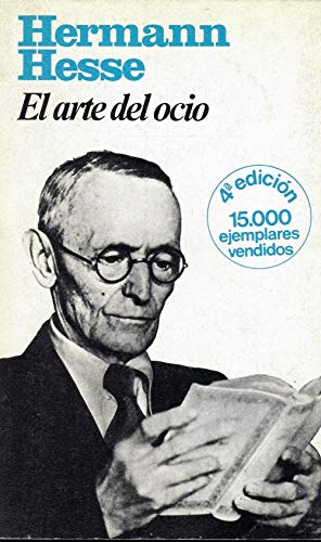 El Arte Del Ocio (9788432036521) by Hesse, Hermann