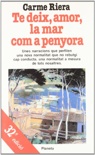 Imagen de archivo de Te deix, amor, la mar com a penyora a la venta por medimops